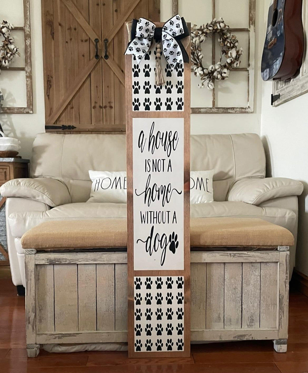 A House Is Not A Home Without A Dog Wood Painted Porch Leaner