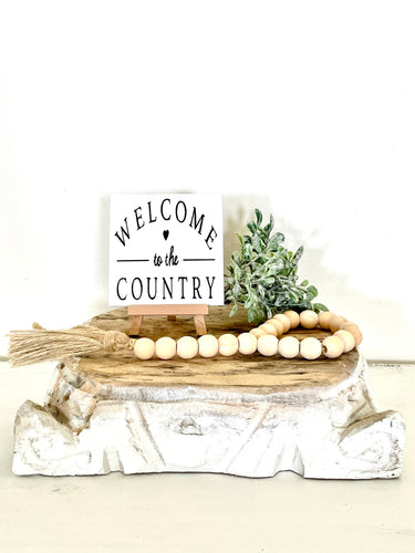 Welcome To The Country Small Sign On Easel Stand