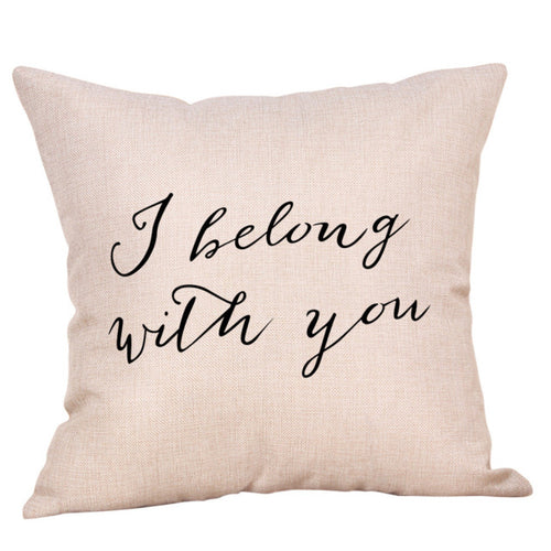 I Belong With You Pillow Cover