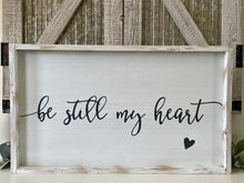 Load image into Gallery viewer, Be Still My Heart Wood Wall Decor