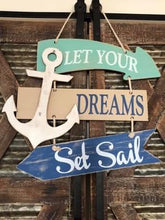 Load image into Gallery viewer, Let Your Dreams Set Sail Wall Decor