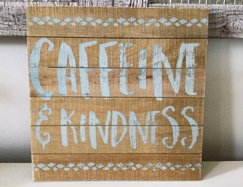 Caffeine And Kindness Wood Wall Decor