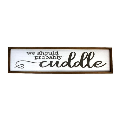 We Should Probably Cuddle Wood Wall Decor