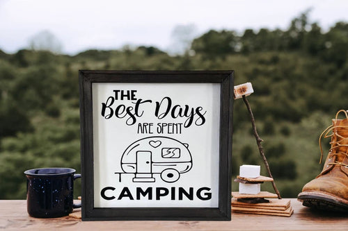 The Best Days Are Spent Camping Wall Decor