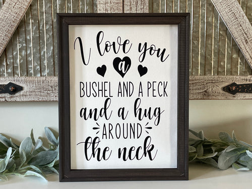 I Love You A Bushel And A Peck Wall Decor