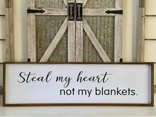 Load image into Gallery viewer, Steal My Heart Not My Blankets Wood Wall Decor