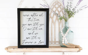 Even After All This Time Wall Decor Sign