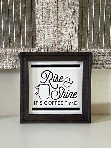Rise And Shine It’s Coffee Time Wall Or Table Decor