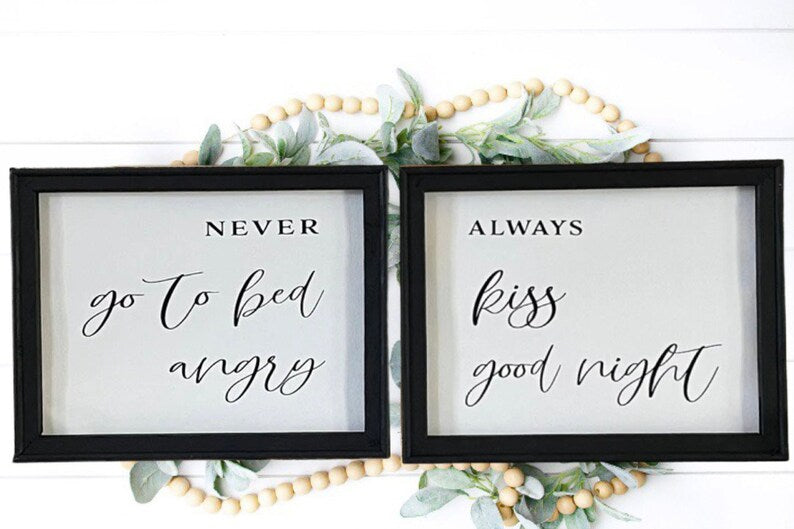 Never Go To Bed Angry / Always Kiss Good Night 2 Piece Wall Decor Sign Set