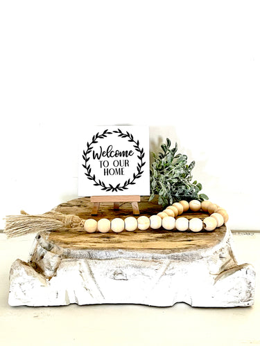 Welcome To Our Home Small Sign On Easel Stand