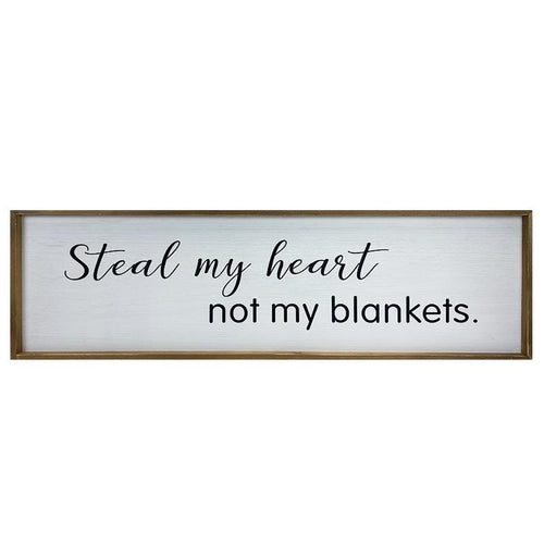 Steal My Heart Not My Blankets Wood Wall Decor