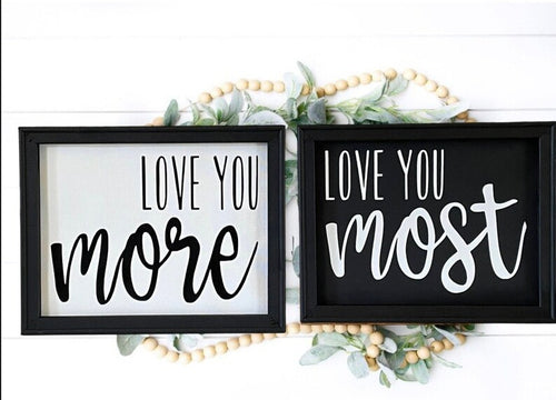 Love You More Love You The Most Wall Decor Sign Set