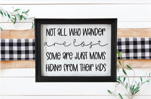 Not All Who Wander Are Lost Farmhouse Wall Decor