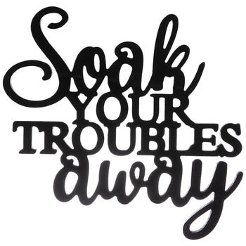 Soak Your Troubles Away Wood Wall Decor