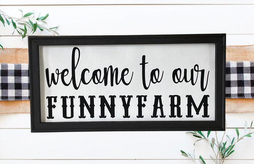 Welcome To Our Funnyfarm Farmhouse Wall Decor Sign