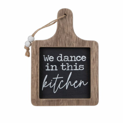 We Dance In This Kitchen Wall Or Table Decor