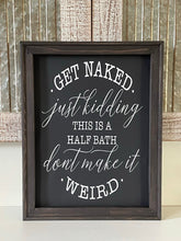 Load image into Gallery viewer, Get Naked Bathroom Wall Decor