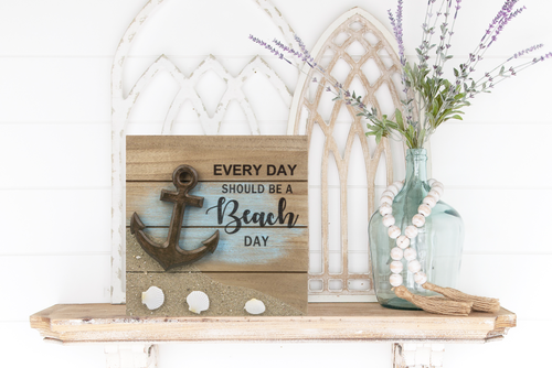Every Day Should Be Beach Day Coastal Nautical Wall Decor Sign