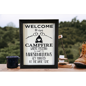 Welcome To Our Campfire Where Friends And Marshmallows Get Toasted Funny Farmhouse Camping Wall Decor Sign