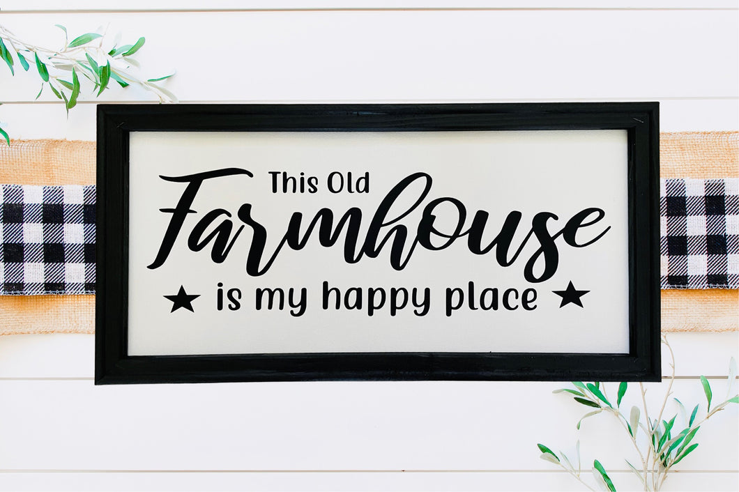 This Old Farmhouse Is My Happy Place Wall Decor