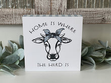 Load image into Gallery viewer, Home Is Where The Herd Is Wood Table Or Wall Decor