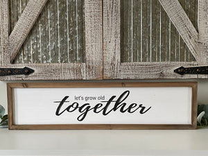 Let’s Grow Old Together Wood Wall Decor