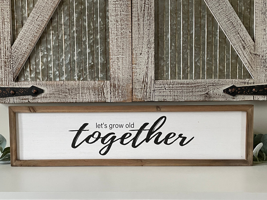 Let’s Grow Old Together Wood Wall Decor