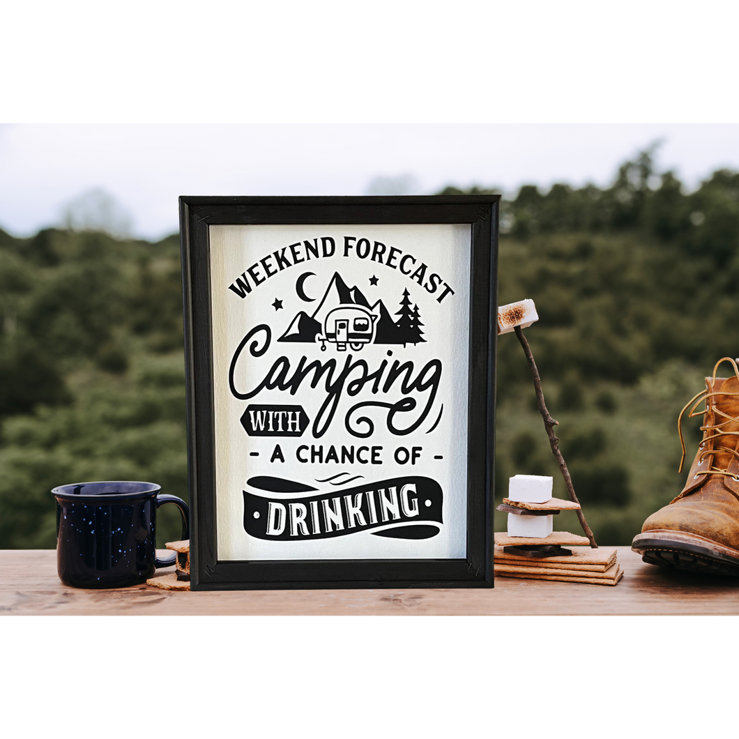 Weekend Forecast Camping With A Chance Of Drinking Wall Decor