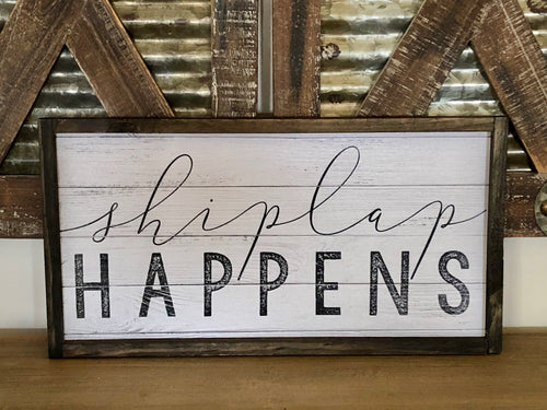 Shiplap Happens Wood Wall Decor