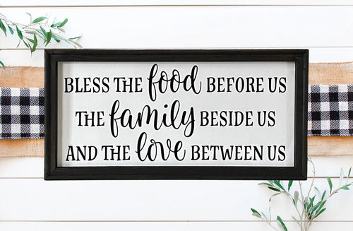 Bless The Food Before Us, The Family Beside Us And The Love Between Us Farmhouse Kitchen Wall Decor