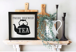 Fresh Brewed Tea Farmhouse Wall Decor