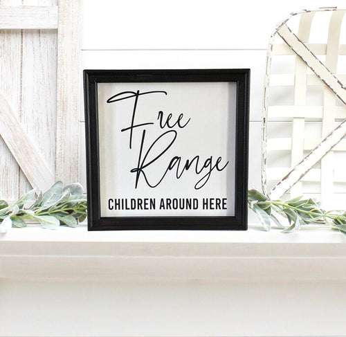 Free Range Children Around Here Funny Farmhouse Wall Decor