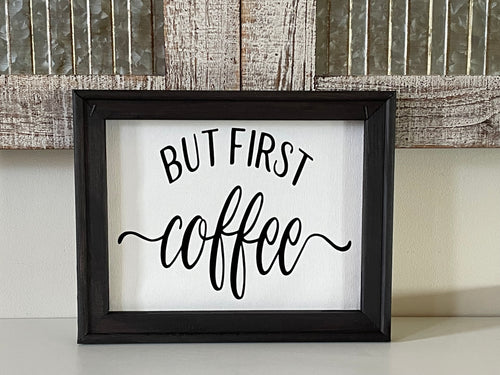 But First Coffee Sign Wall Or Table Decor